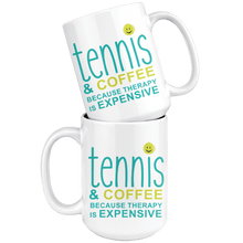Load image into Gallery viewer, Two &quot;Tennis &amp; coffee because therapy is expensive&quot; Coffee Mugs stacked together
